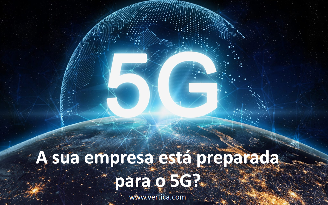 A sua empresa está preparada para o 5G?